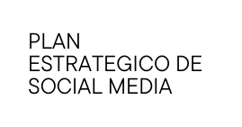 PLAN ESTRATEGICO DE SOCIAL MEDIA