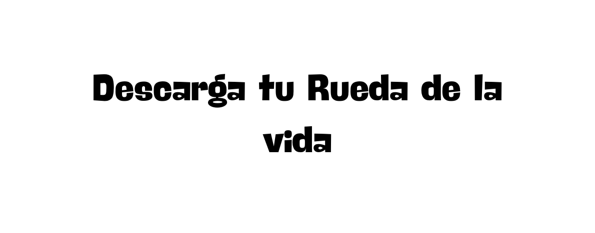 Descarga tu Rueda de la vida