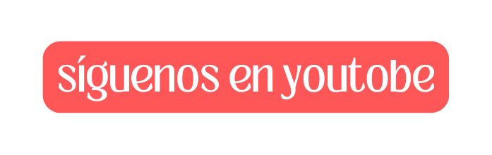 síguenos en youtobe